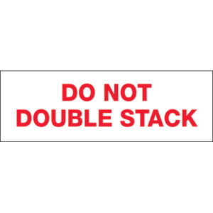 2" x 110 yds. - "Do Not Double Stack..." Tape Logic® Messaged Carton Sealing Tape