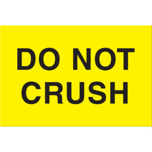 2 x 3" - "Do Not Crush" (Fluorescent Yellow) Labels