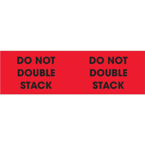 3 x 10" - "Do Not Double Stack" (Fluorescent Red) Labels