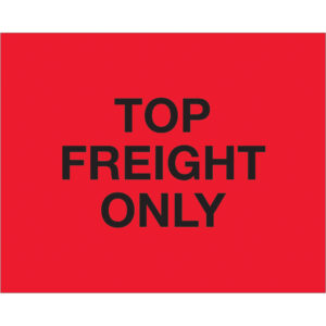 8 x 10" - "Top Load Freight Only" (Fluorescent Red) Labels
