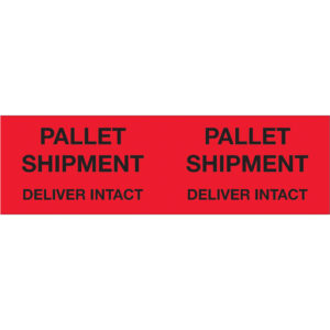 3 x 10" - "Pallet Shipment - Deliver Intact" (Fluorescent Red) Labels