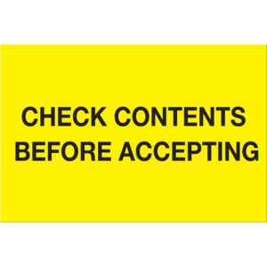 4 x 6" - "Check Contents Before Accepting" (Fluorescent Yellow) Labels