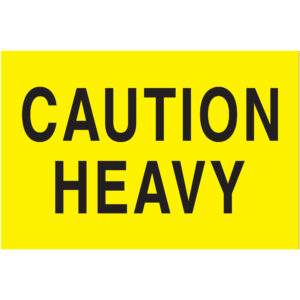 2 x 3" - "Caution - Heavy" (Fluorescent Yellow) Labels