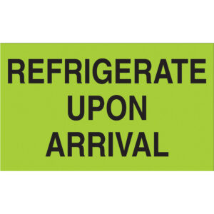 3 x 5" - "Refrigerate Upon Arrival" (Fluorescent Green) Labels