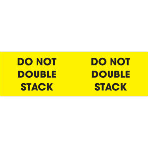 3 x 10" - "Do Not Double Stack" (Fluorescent Yellow) Labels