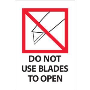 4 x 6" - "Do Not Use Blades to Open" Labels